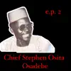 Chief Stephen Osita Osadebe - Makojo