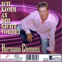 Hermann Clemens - Ich komm an dir nicht vorbei (Maxi)