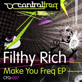 Make You Freq (Miles Dyson Remix) Filthy Rich