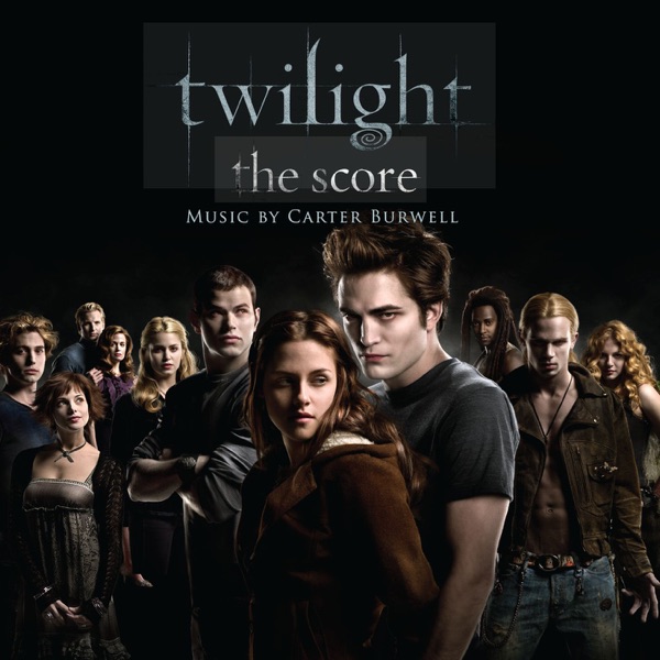 Twilight (The Score) - Carter Burwell