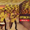 Epsilon - Walkin' On My Way