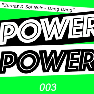 Listen to Dang Dang - Single by Zumas & Sol Noir