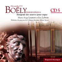 Boëly: Pange Lingua - L'organiste de la Monarchie de Juillet, Vol. 5 - Marie-Ange Leurent & Eric Lebrun