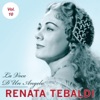 Renata Tebaldi, Orchestre national de l'Opéra de Monte-Carlo & Fausto Cleva - Per pietà, bell’idol mio: Per pieta, bell'idol mio