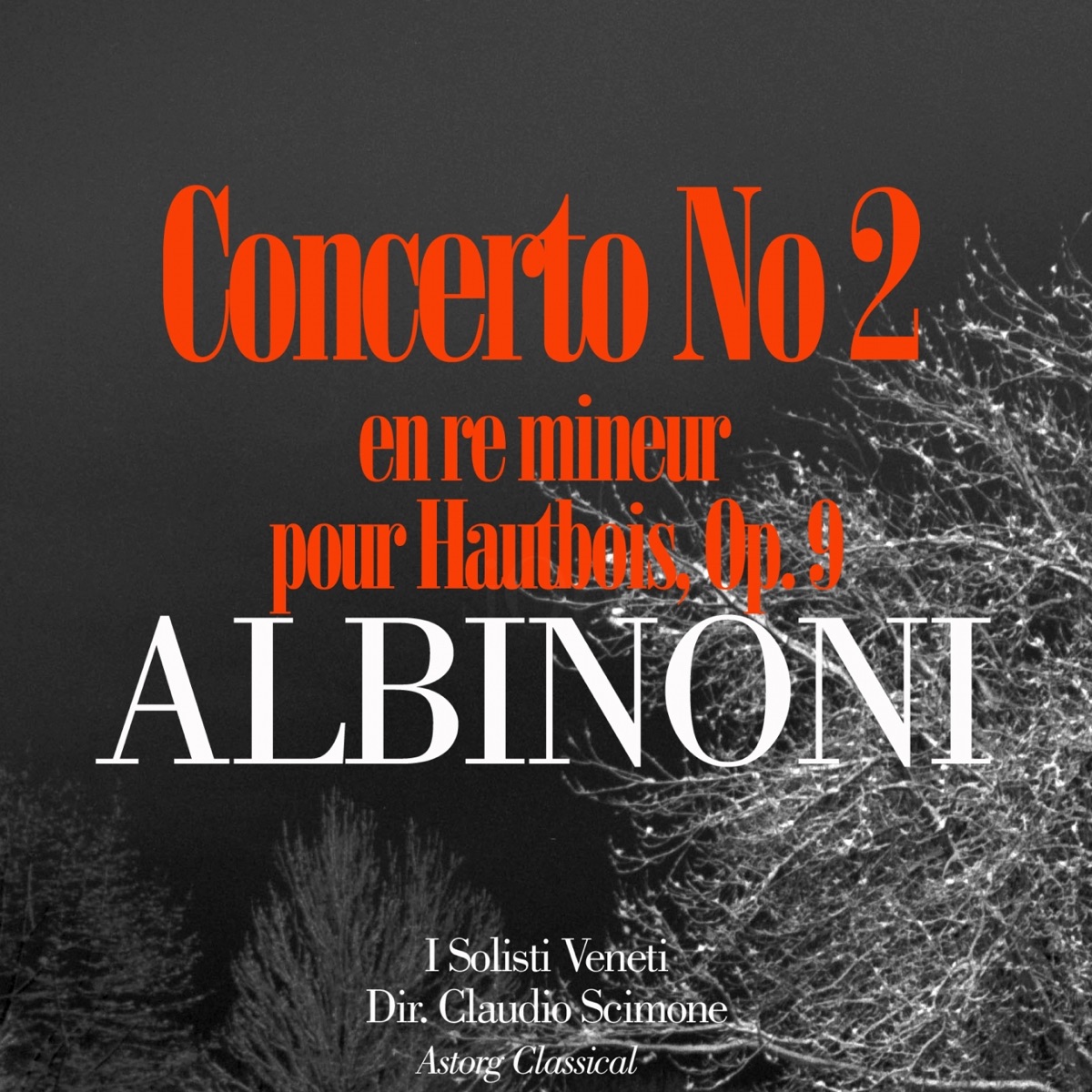 Albinoni: Concerto No. 2 en re mineur pour Hautbois, Op. 9 - Single