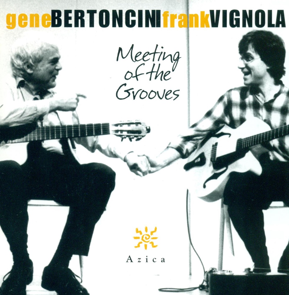 Обложка альбома «BERTONCINI, Gene / VIGNOLA, Frank: Meeting of the Grooves» — Frank Vignola & Gene Bertoncini