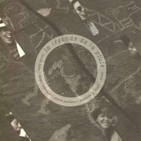 La Légende De La Pluie - Zeena Parkins, Danielle Palardy Roger, Tenko, Joane Hétu & Diane Labrosse