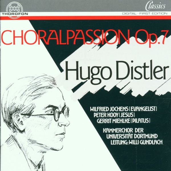 Distler: Choralpassion, Op. 7
