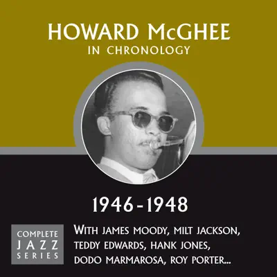 Complete Jazz Series 1946 - 1948 - Howard McGhee Complete Jazz Series 1946 - 1948 - Howard McGhee