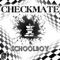 Checkmate (Dave Winnel Remix) - Schoolboy lyrics