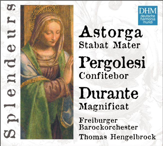 DHM Splendeurs: Durante, Astorga, Pergolesi / Sacred Works
