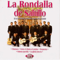 La Rondalla de Saltillo de la Universidad Autonoma Agraria Antonio Narro - No Te Puedo Olvidar