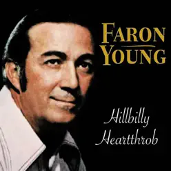 Hillbilly Heart Throb - Faron Young