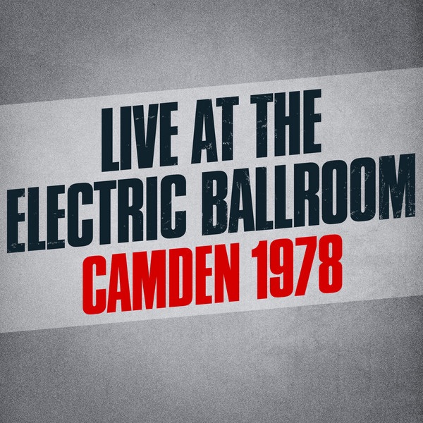 Live At the Electric Ballroom - Camden 1978 (Live)