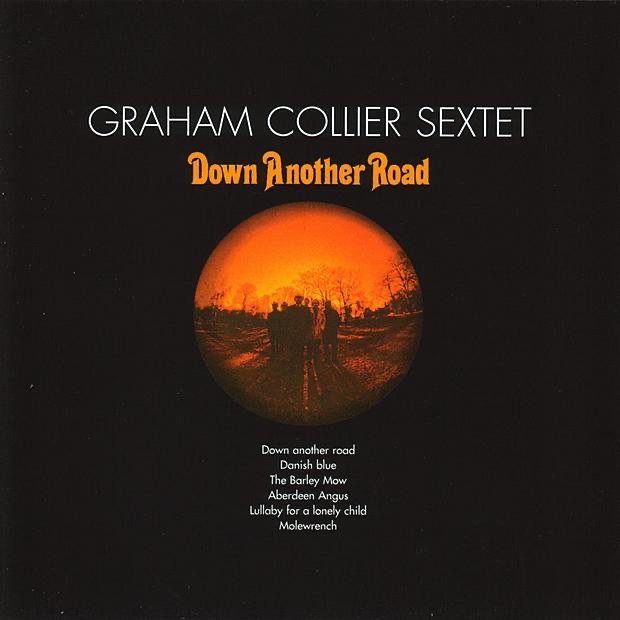 Обложка альбома «Down Another Road» — Graham Collier