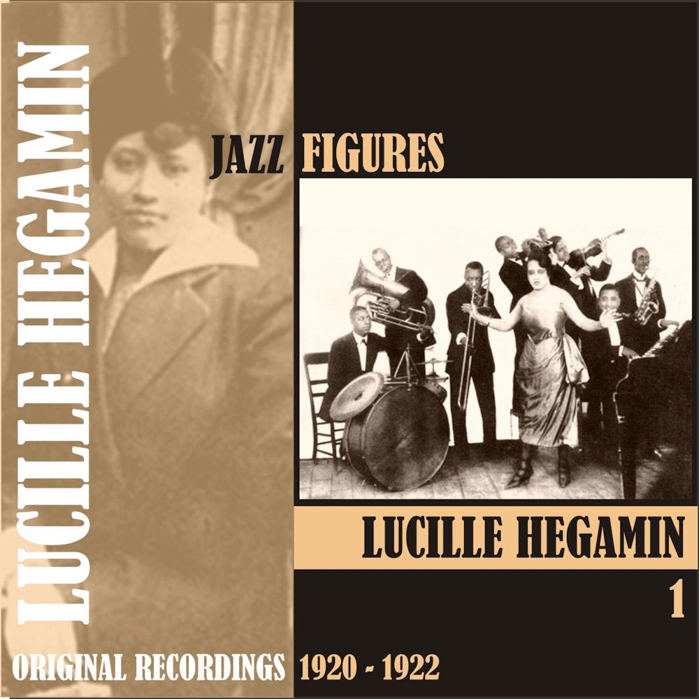 Обложка альбома «Jazz Figures / Lucille Hegamin, (1920 - 1922), Volume 1» — Lucille Hegamin