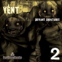 Deviant Creatures, Pt. 2 - EP - Vent