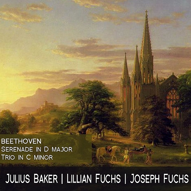Обложка альбома «Beethoven: Serenade in D Major, Trio in C Minor» — Julius Baker, Lillian Fuchs & Joseph Fuchs