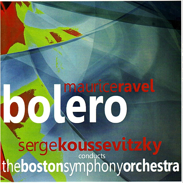 Обложка альбома «Ravel: Bolero» — Boston Symphony Orchestra & Serge Koussevitzky