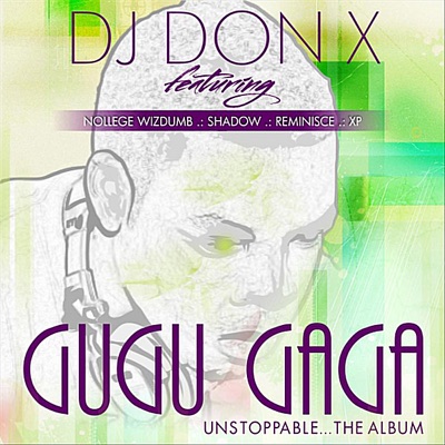 Gugu Gaga (feat. Nollege Wizdumb,Shadow, Reminisce & XP) - Single