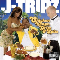 Chicken Wingz, Gritz & Spitz - J-Tripz