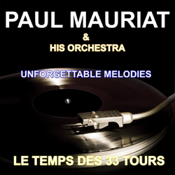 Unforgettable Melodies - Paul Mauriat and His Orchestra Cover Art