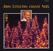 John Littleton chante Noël - John Littleton