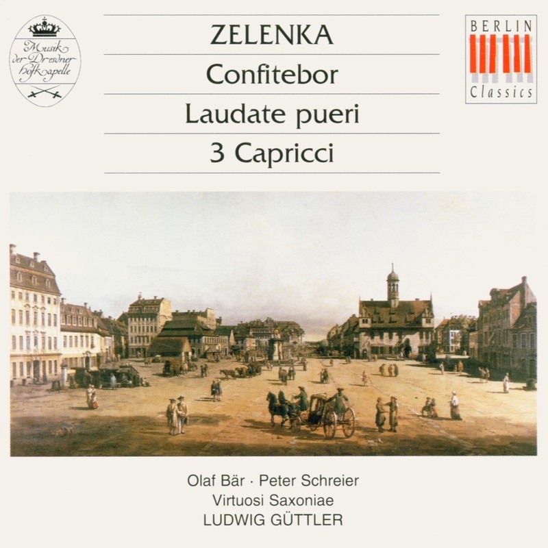 Обложка альбома «Zelenka: Confitebor, Laudate pueri & 3 Capricci» — Virtuosi Saxoniae, Ludwig Guettler, Peter Schreier & Olaf Bär