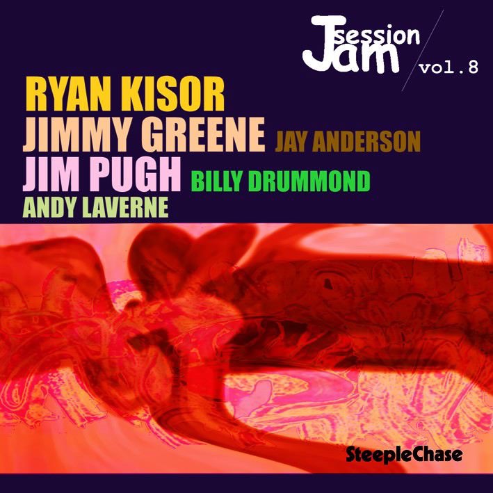 Обложка альбома «Jam Session, Vol. 8» — Jim Pugh, Jimmy Greene & Ryan Kisor