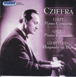 György Cziffra at the Piano - Liszt, Grieg, Gershwin, 1955-56