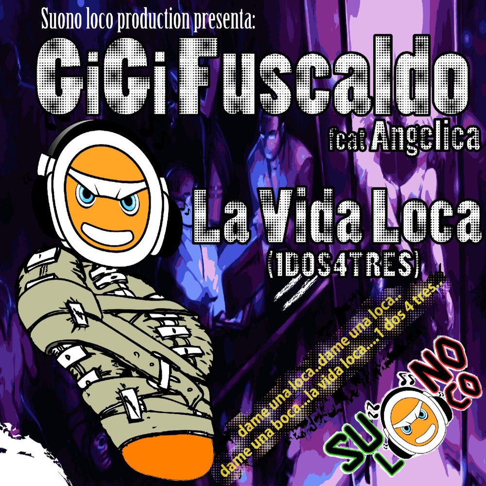 Обложка альбома «La Vida Loca (1dos4tres)» — Gigi Fuscaldo