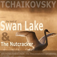 Tchaikovsky: The Best of Swan Lake and The Nutcracker - Philharmonia Orchestra & Wolfgang Sawallisch