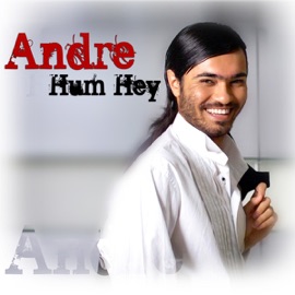 Hum-Hey Andre