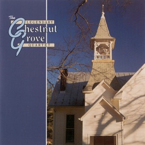 The Legendary Chestnut Grove Quartet