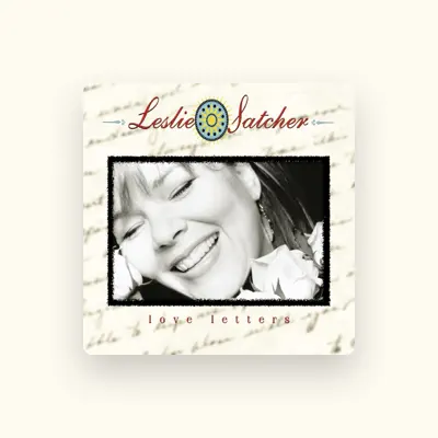 Listen to Leslie Satcher, watch music videos, read bio, see tour dates & more!
