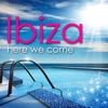 Ibiza Here We Come!, 2011