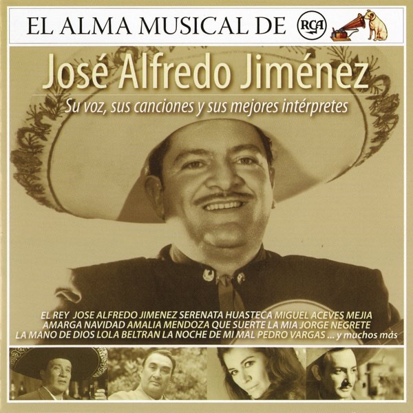 El Alma Musical de RCA: José Alfredo Jiménez (Remasterizado)