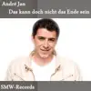 Andre Jan - Das kann doch nicht das Ende sein