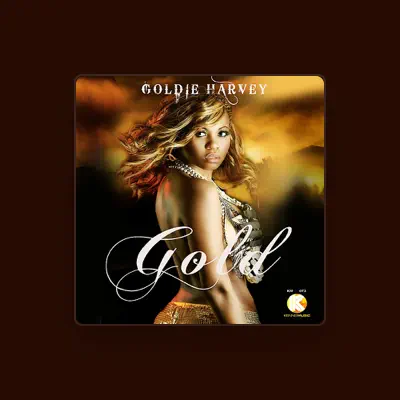 Listen to Goldie Harvey, watch music videos, read bio, see tour dates & more!