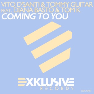 Coming to You (feat. Diana Basto & Tom K) - Single