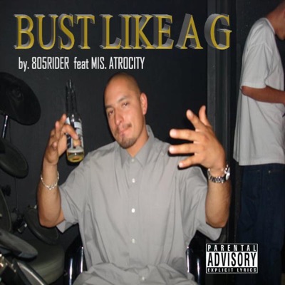 BUST LIKE A G - Single