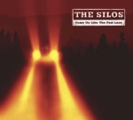The Silos - Come On Like the Fast Lane