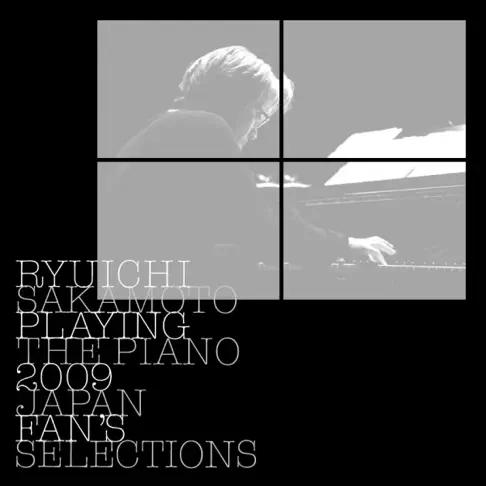 坂本龍一のRyuichi Sakamoto: Playing The Piano 2009 Japan Fan's