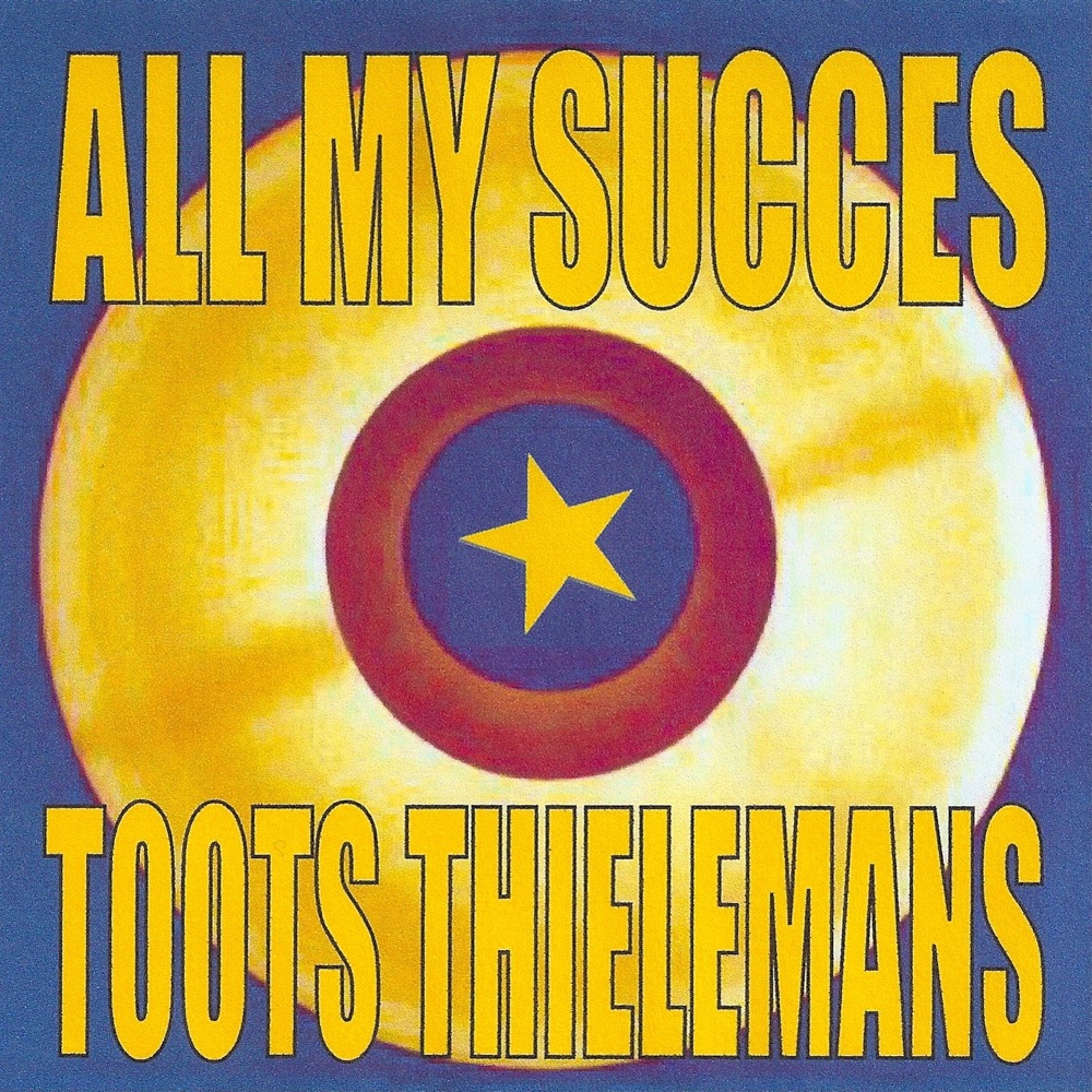 Обложка альбома «All My Succès» — Toots Thielemans