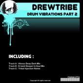 Drewtribe - Drum Vibrations - B.twist Deeper In Soul Mix