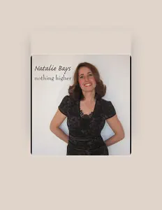 Dengarkan Natalie Bays, tonton video musik, baca bio, lihat tanggal tur & lainnya!