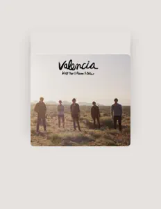 Listen to Valencia, watch music videos, read bio, see tour dates & more!