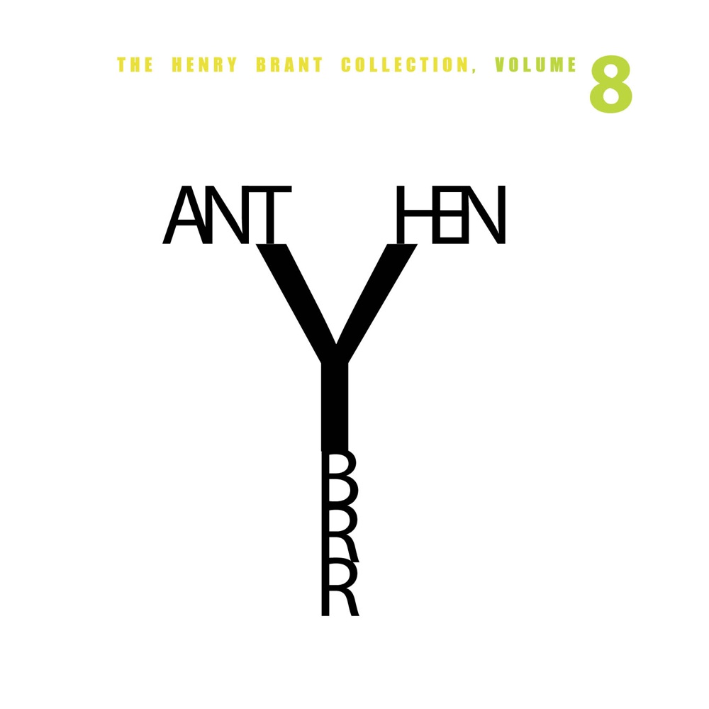 Обложка альбома «The Henry Brant Collection, Vol. 8» — Various Artists
