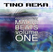 Tino Reka: Contemporary Maori Beats, Vol. 1