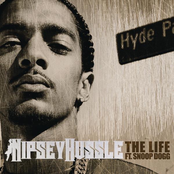 The Life (feat. Snoop Dogg) - Single - Nipsey Hussle